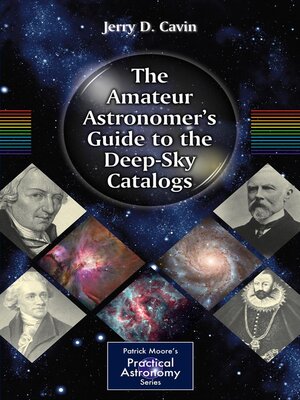 cover image of The Amateur Astronomer's Guide to the Deep-Sky Catalogs